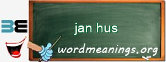 WordMeaning blackboard for jan hus